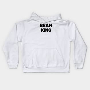 Beam King (Black 1) Kids Hoodie